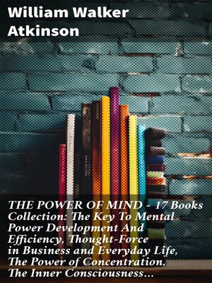 cover image of THE POWER OF MIND--17 Books Collection